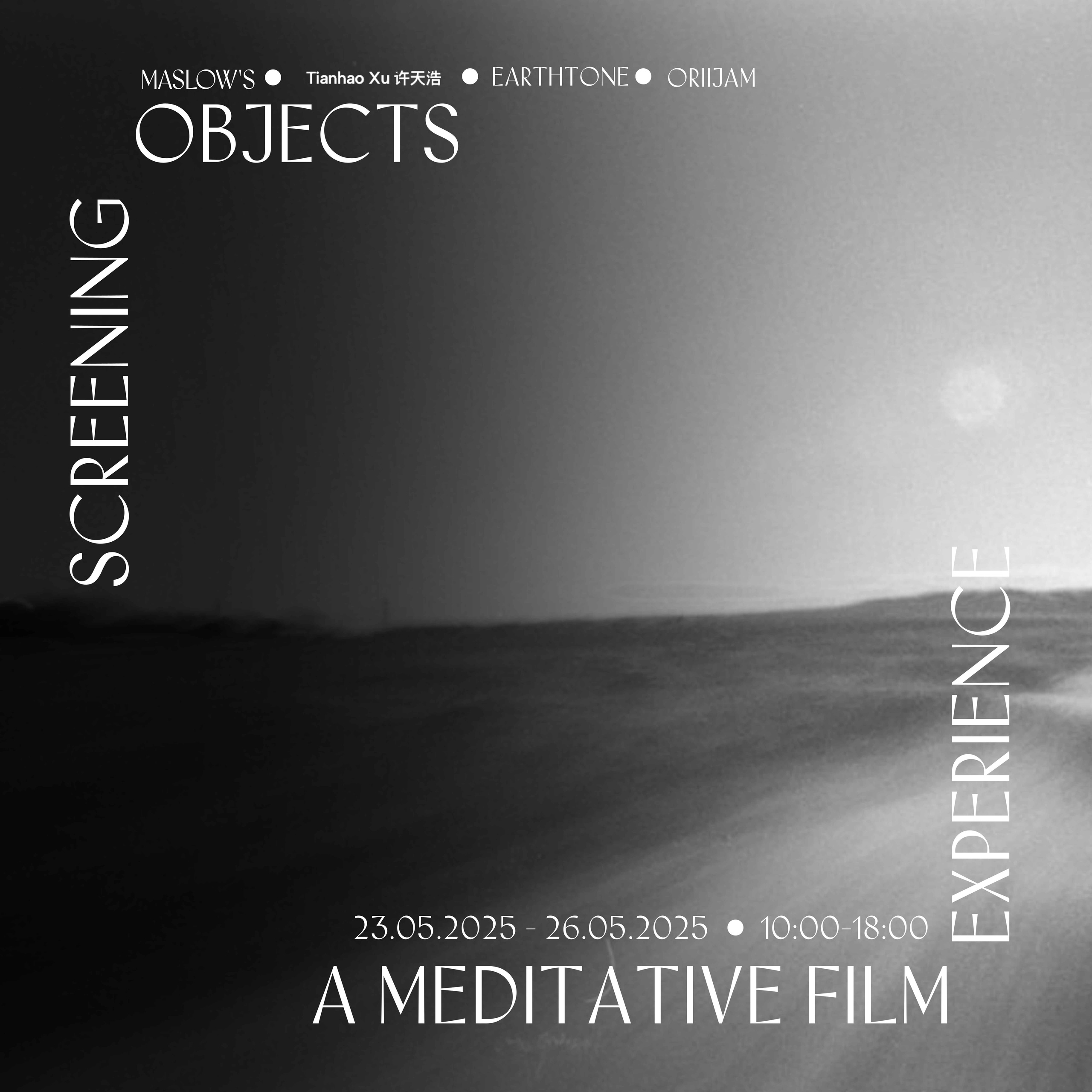 Screening Objects Tian Xu - A Meditative Film Experience
