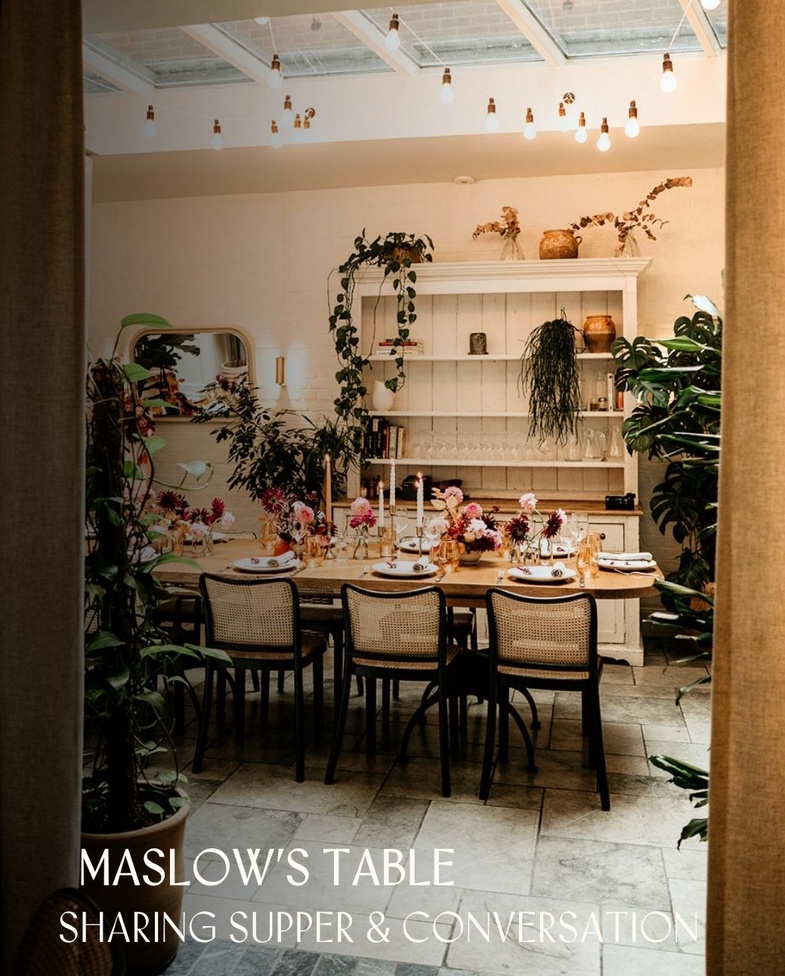 Maslow's Table: Sharing supper & conversation